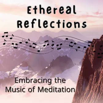 Ethereal Reflections: Embracing the Music of Meditation by Boone self meditation