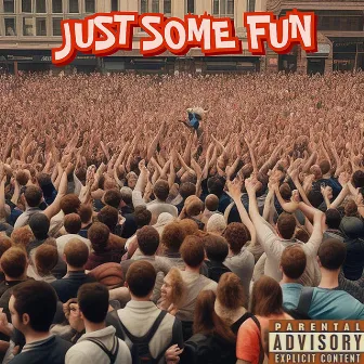 Just Some Fun (Single) by KamZ