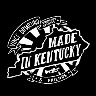 Made in Kentucky by Vince DiMartino