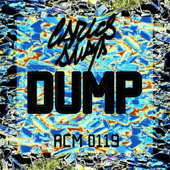 DUMP by Carlos Anaya