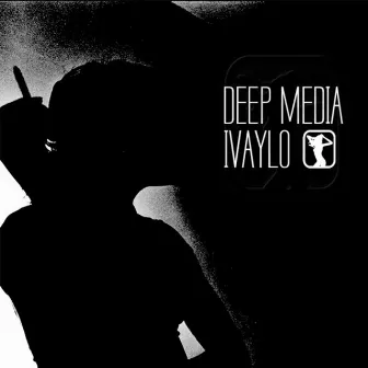 Deep Media EP by Ivaylo