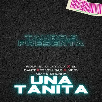 Una Tanita by Rolfi El Milky Way