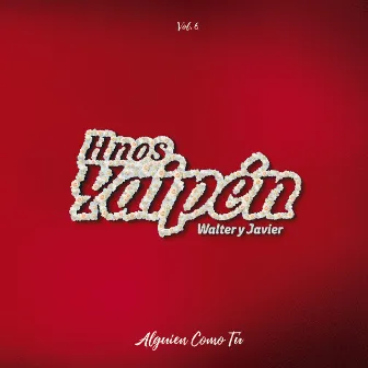 Alguien Como Tú by Hnos Yaipen