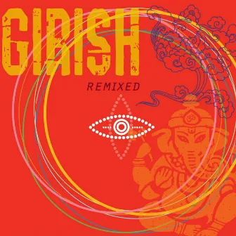 Remixed by Girish