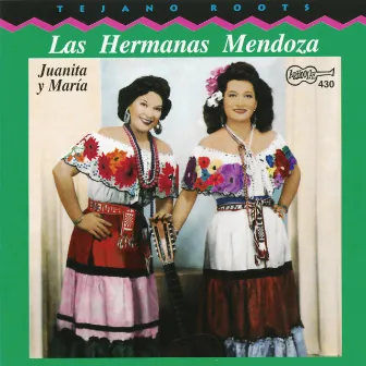 Juanita Y Maria by Las Hermanas Mendoza