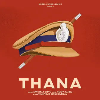 Thana by Mukhtar Bittu