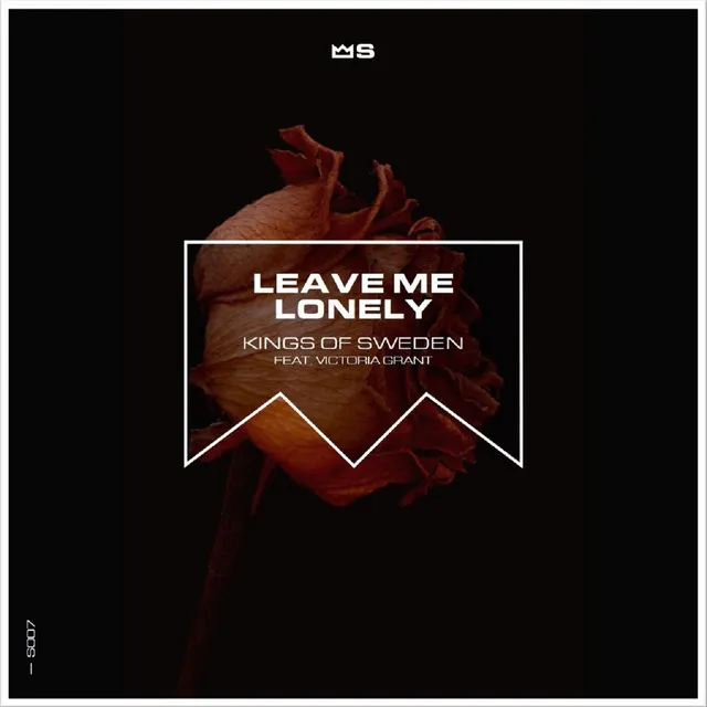 Leave Me Lonely