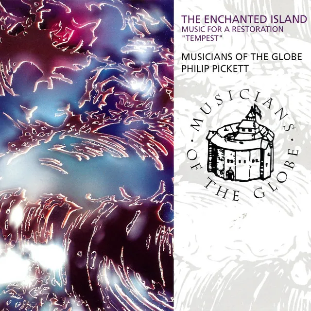 The Enchanted Island - Music For A Restoration 