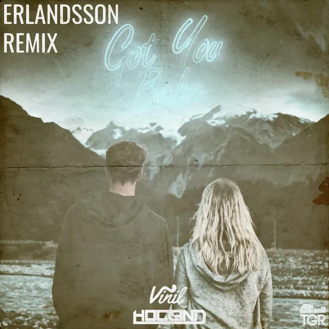 Got You Babe - Erlandsson Remix