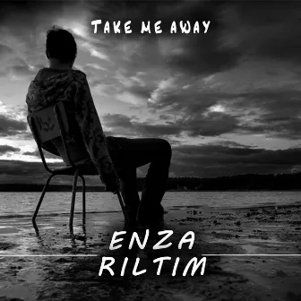 Take Me Away by ENZA