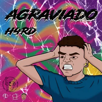 Agraviado by H4Rd