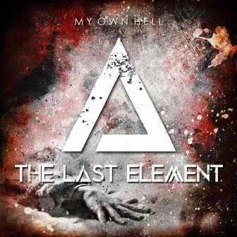 My Own Hell by The Last Element