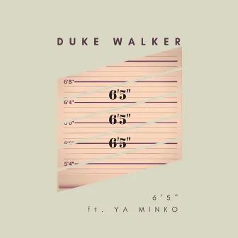 6'5' by Duke Walker