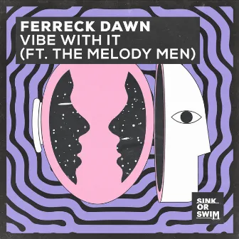 Vibe With It (feat. The Melody Men) by The Melody Men