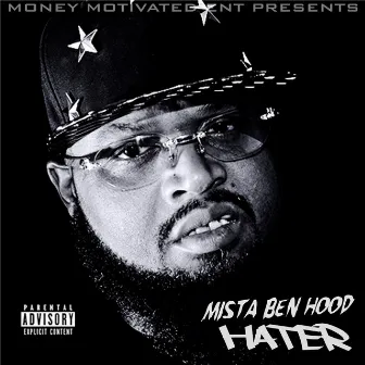 Hater by Mista Ben Hood