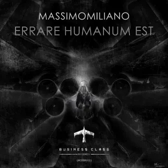 Errare Humanum Est EP by MassimoMilianO