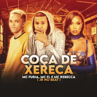 Coça de Xereca by MC FL