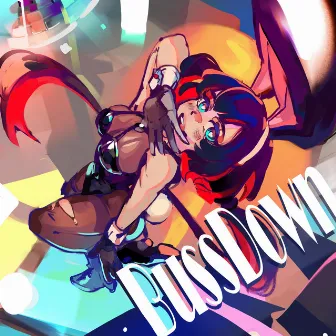 BUSSDOWN by Deathrohk