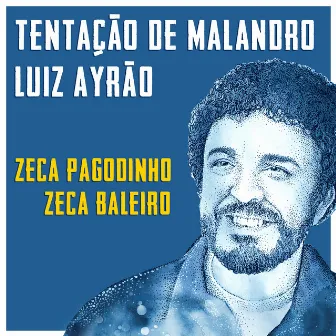 Tentação Do Malandro by Luiz Ayrao