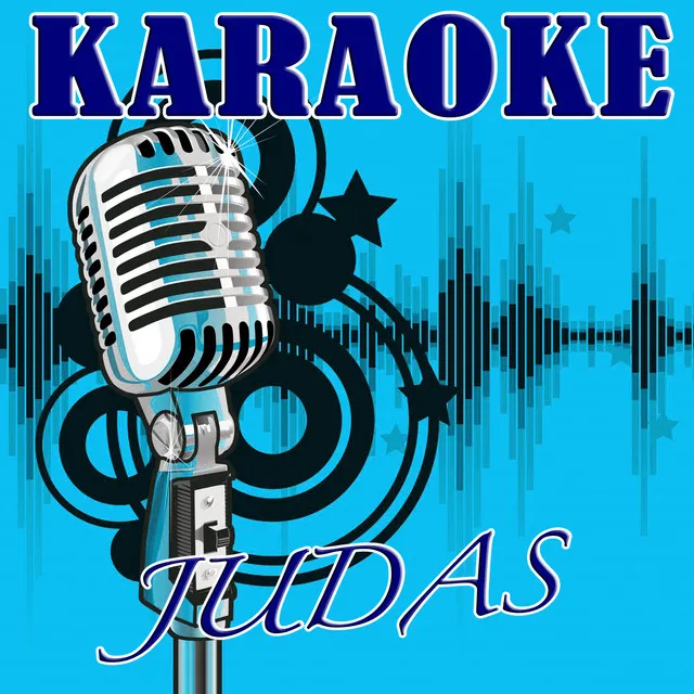 Judas (Lady GaGa Tribute) - Karaoke