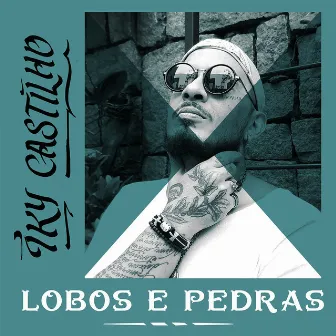 Lobos e Pedras by Iky Castilho