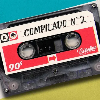 Compilado Nº2: Lado A by Borsalino