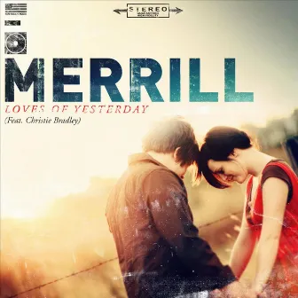 Loves of Yesterday by Merrill