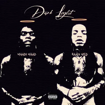 Dark Light by Maadi Maad