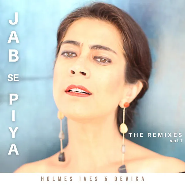 Jab Se Piya - Bombay Dub Orchestra Remix