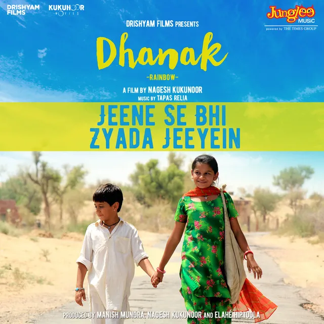 Jeene Se Bhi Zyada Jeeyein (From "Dhanak")