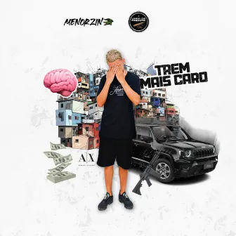 TREM MAIS CARO by OG MENORZIN