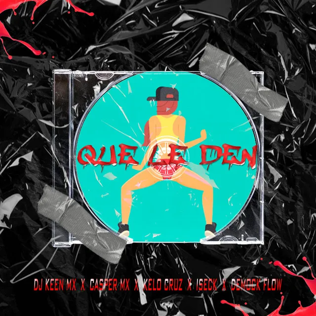 Que Le Den (feat Casper Mx, Kelo Cruz, Iseck & Demock Flow)