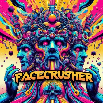 Facecrusher 2024 by Hazey