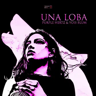 Una Loba by Purple Hertz