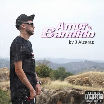 Amor De Bandido by J Alcaraz