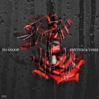 Rhythm & Vibes by FH Snoop