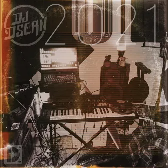 2021 by DJ Dsern