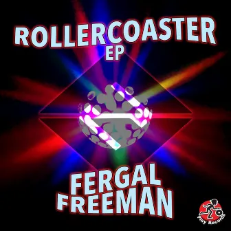 Rollercoaster EP by Fergal Freeman