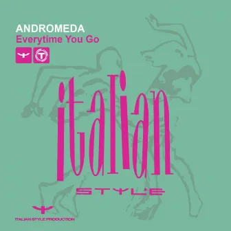 Everytime You Go by Andromeda