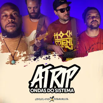 Ondas do Sistema by Atrip