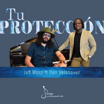 Tu Protección by Jeff Moss