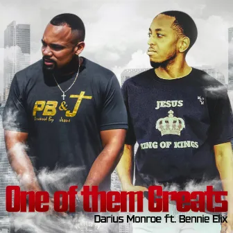 One of them Greats by Darius Monroe