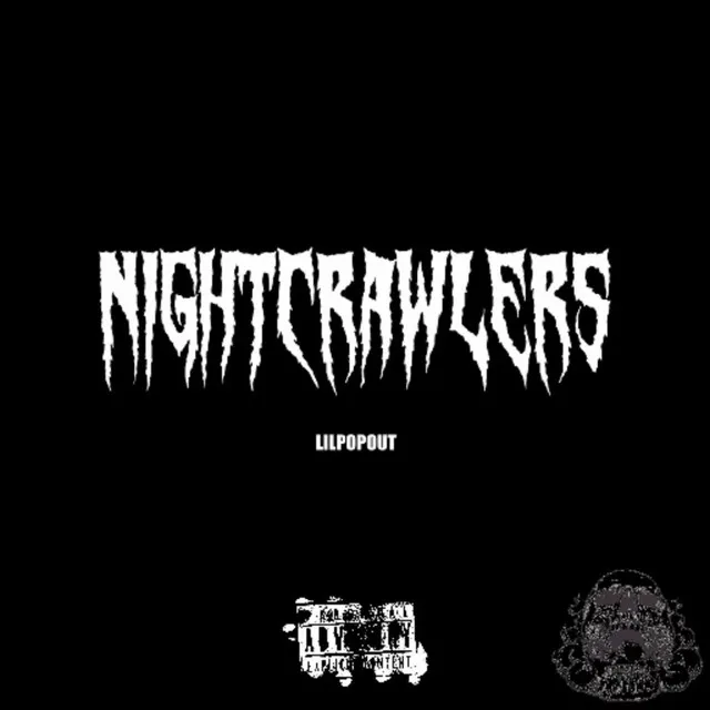 Nightcrawlers