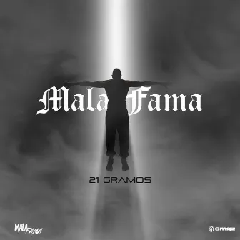 21 Gramos by Mala Fama