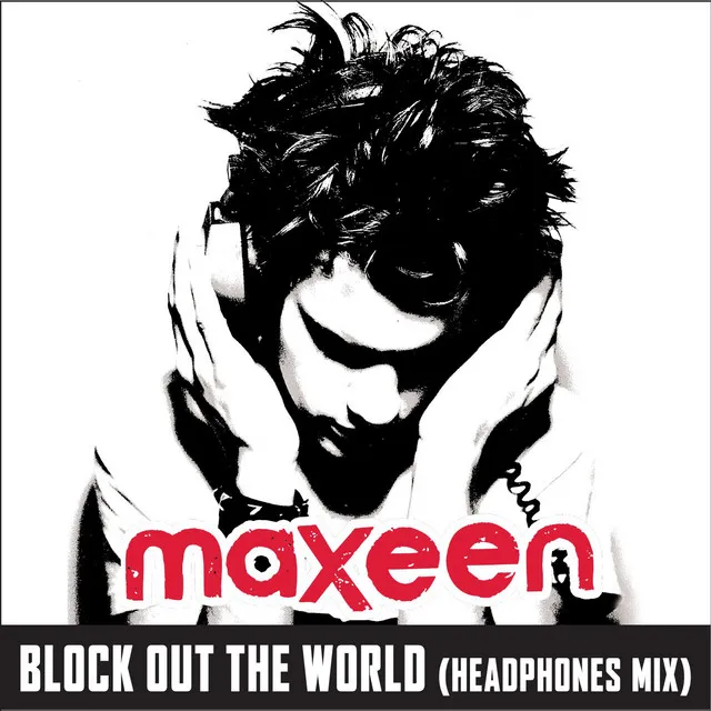 Block out the World - Headphones Mix