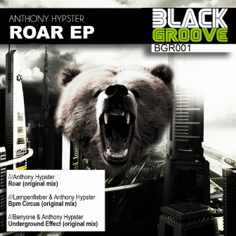 Roar Ep by Anthony Hypster