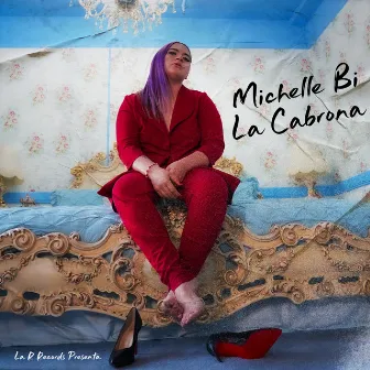 La Cabrona by Michelle BI