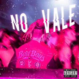 No vale by GOLLO