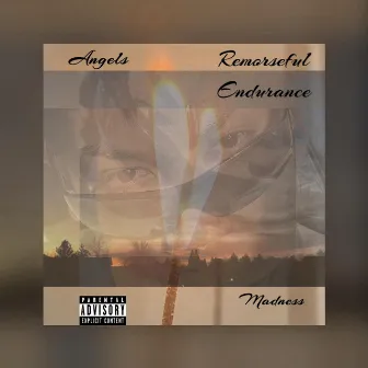 Remorseful Endurance by Angels Madness