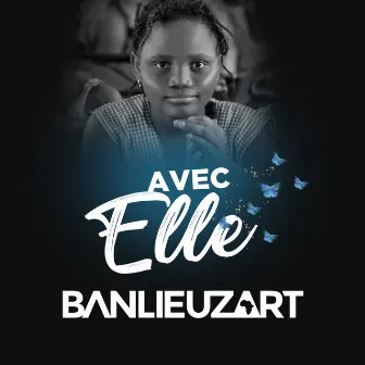 Avec Elle by Banlieuz'art